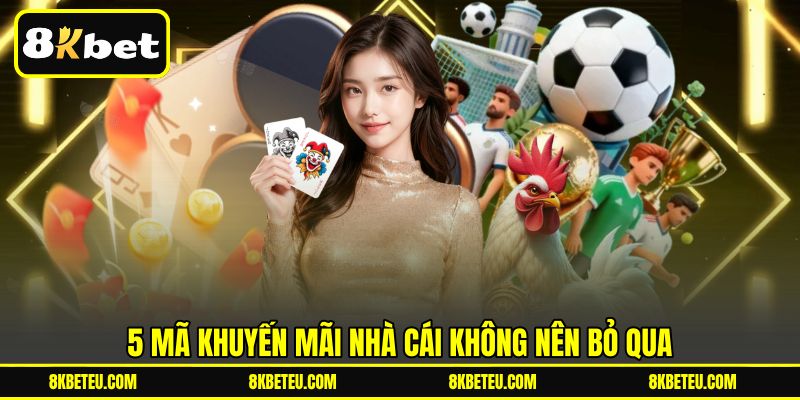 5 mã khuyến mãi nhà cái không nên bỏ qua
